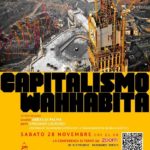 Sabato 28 novembre, videoconferenza: “Capitalismo Wahhabita”