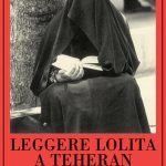 Leggere Azar Nafisi a Teheran