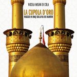 Novità editoriale: N.H. Di Cola “La Cupola d’Oro. Viaggio in Iraq sulla via dei Martiri”
